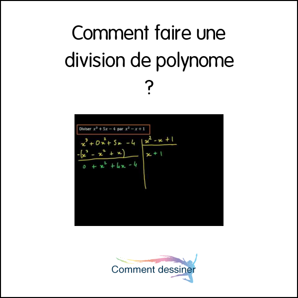 Comment faire une division de polynome